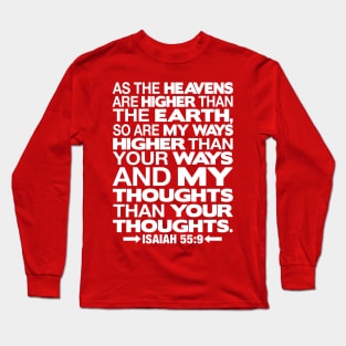 Isaiah 55:9 Heavens Are Higher Than The Earth Long Sleeve T-Shirt